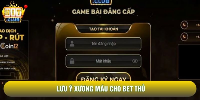 Lưu ý xương máu cho bet thủ Lưu ý xương máu cho bet thủ